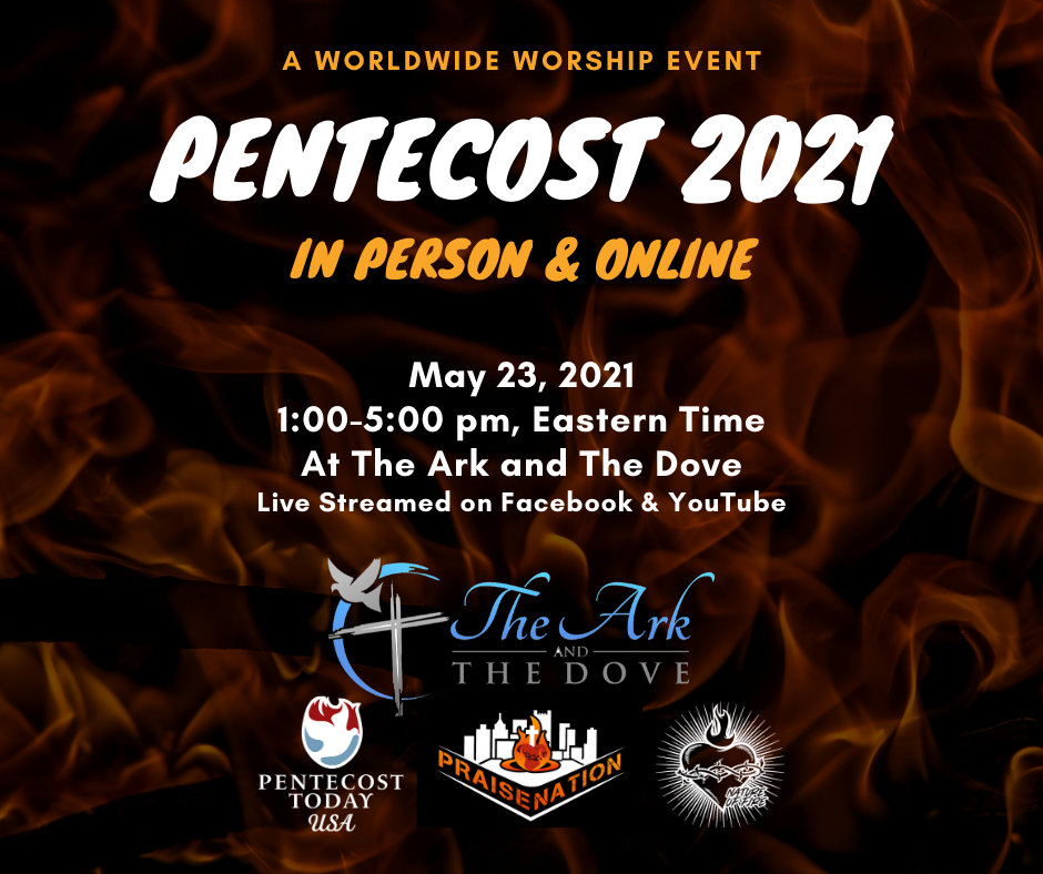 Pentecost 2021 Online The Ark And The Dove Worldwide